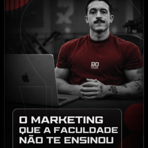 O Marketing que a Faculdade não te ensinou